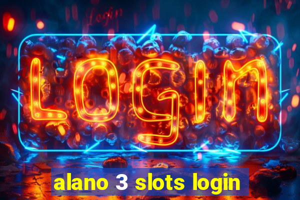 alano 3 slots login